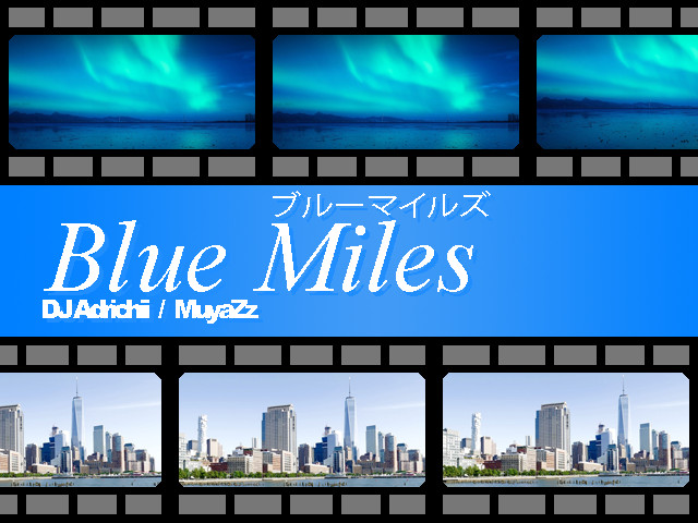DJ Adrichii  - ブルーマイルズ (Blue Miles)